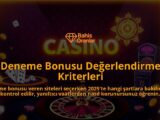 Deneme-Bonusu-Degerlendirme-Kriterleri-overlay-1788193453.jpg