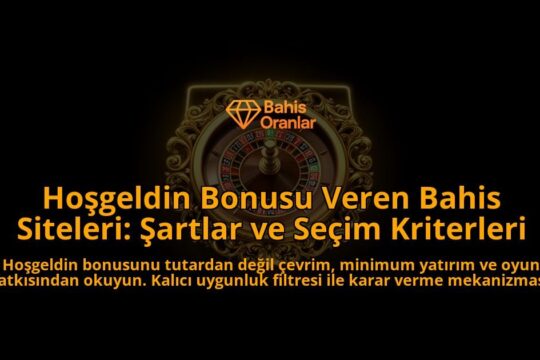 Hosgeldin-Bonusu-Veren-Bahis-Siteleri-Sartlar-ve-Secim-Kriterleri-overlay-1788121321.jpg